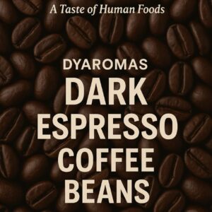 Dyaromas Dark Espresso Coffee Beans