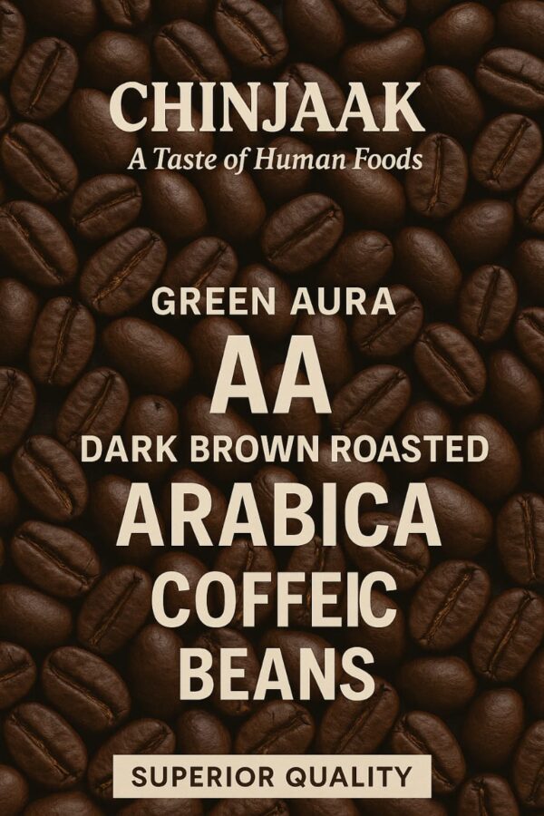 Green Aura AA Dark Brown Roasted Arabica Coffee Beans